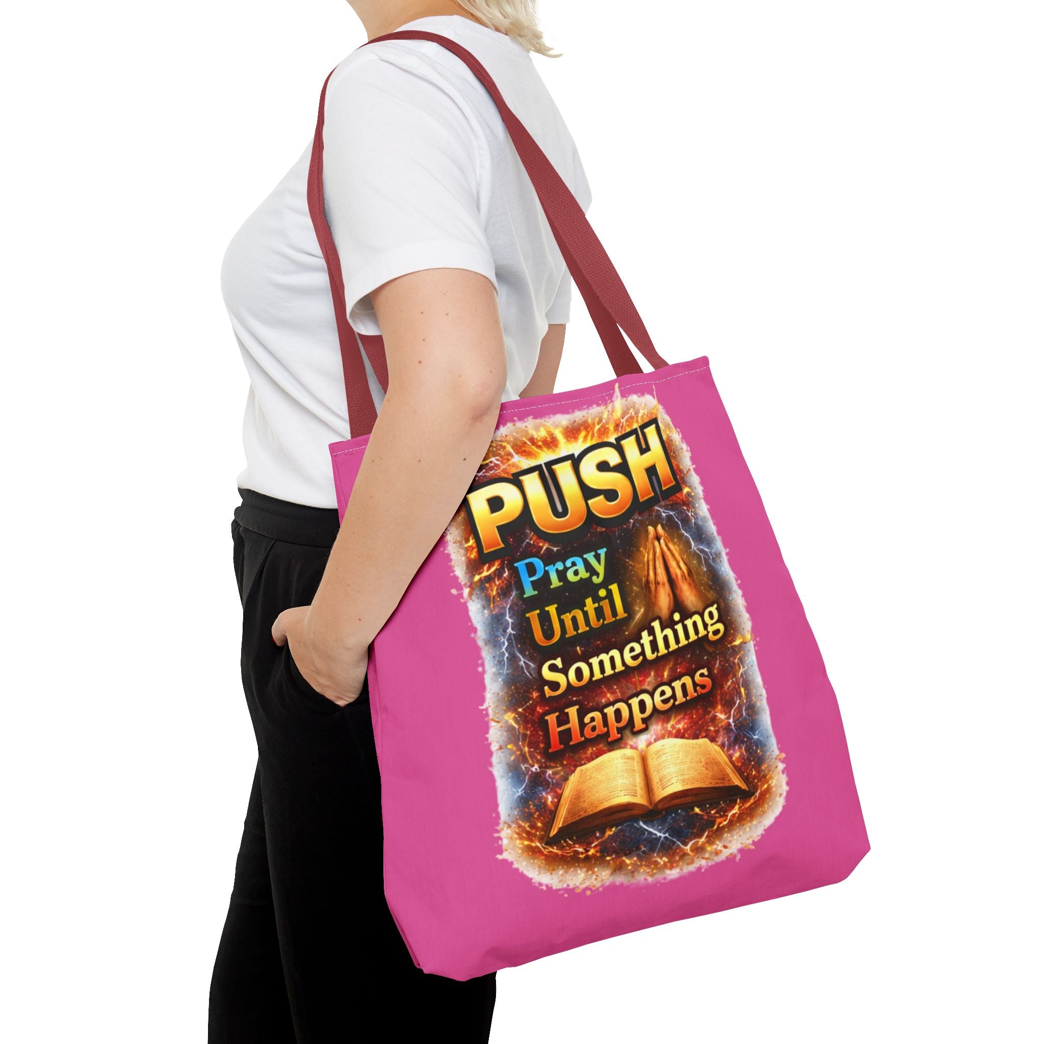 Push Pray Until Something Happens Pink Tote Bag - Bible