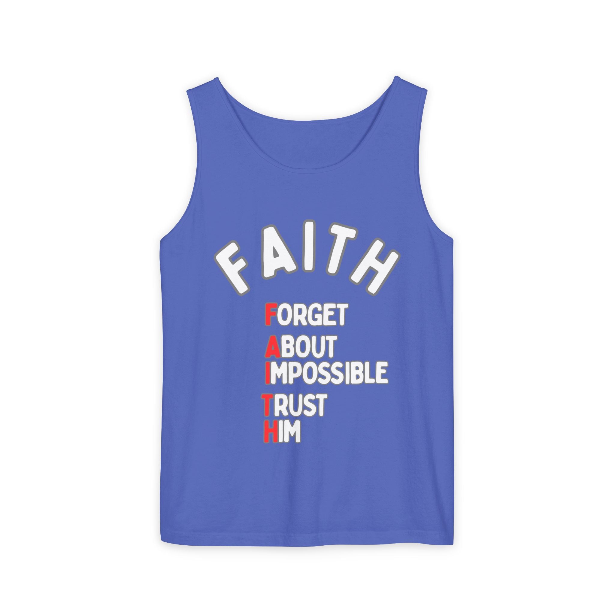 Faith Tank Top — "Forget About Impossible, Trust Him"