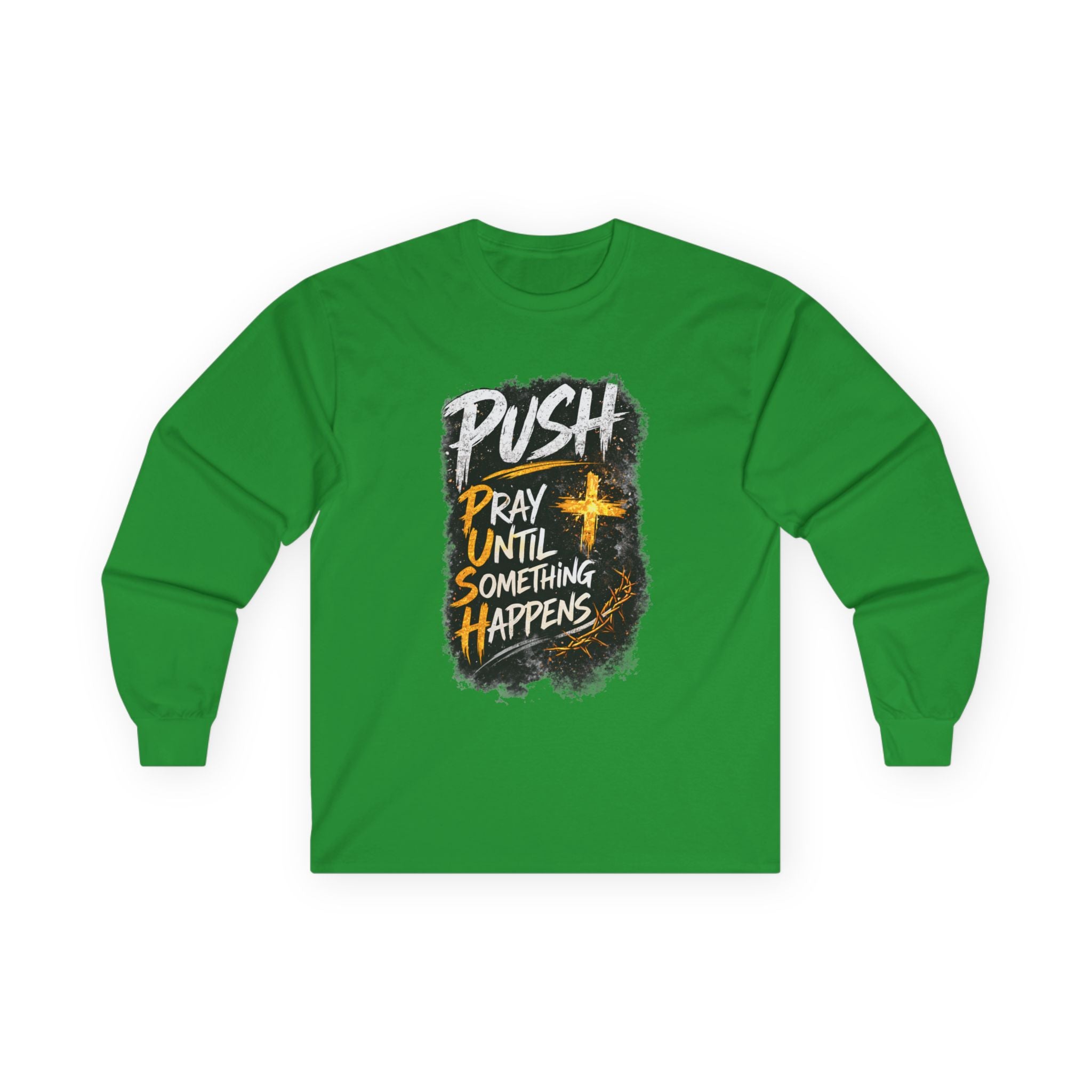 PUSH Pray Until Something Happens Long Sleeve Cotton Tee