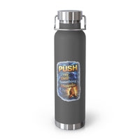 “Push: Pray Until Something Happens” 22oz Insulated Water Bottle - Hands