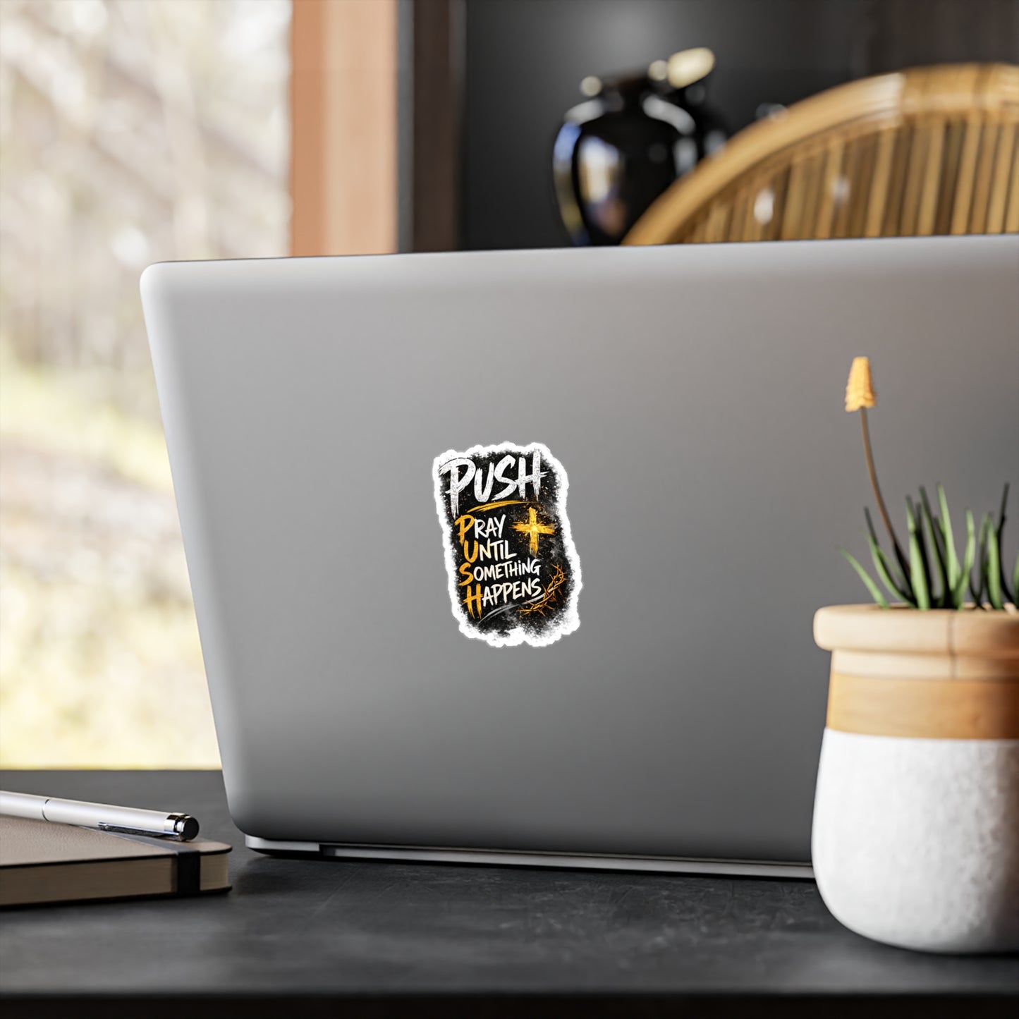 Push — "Pray Until Something Happens" Kiss-Cut Vinyl Sticker