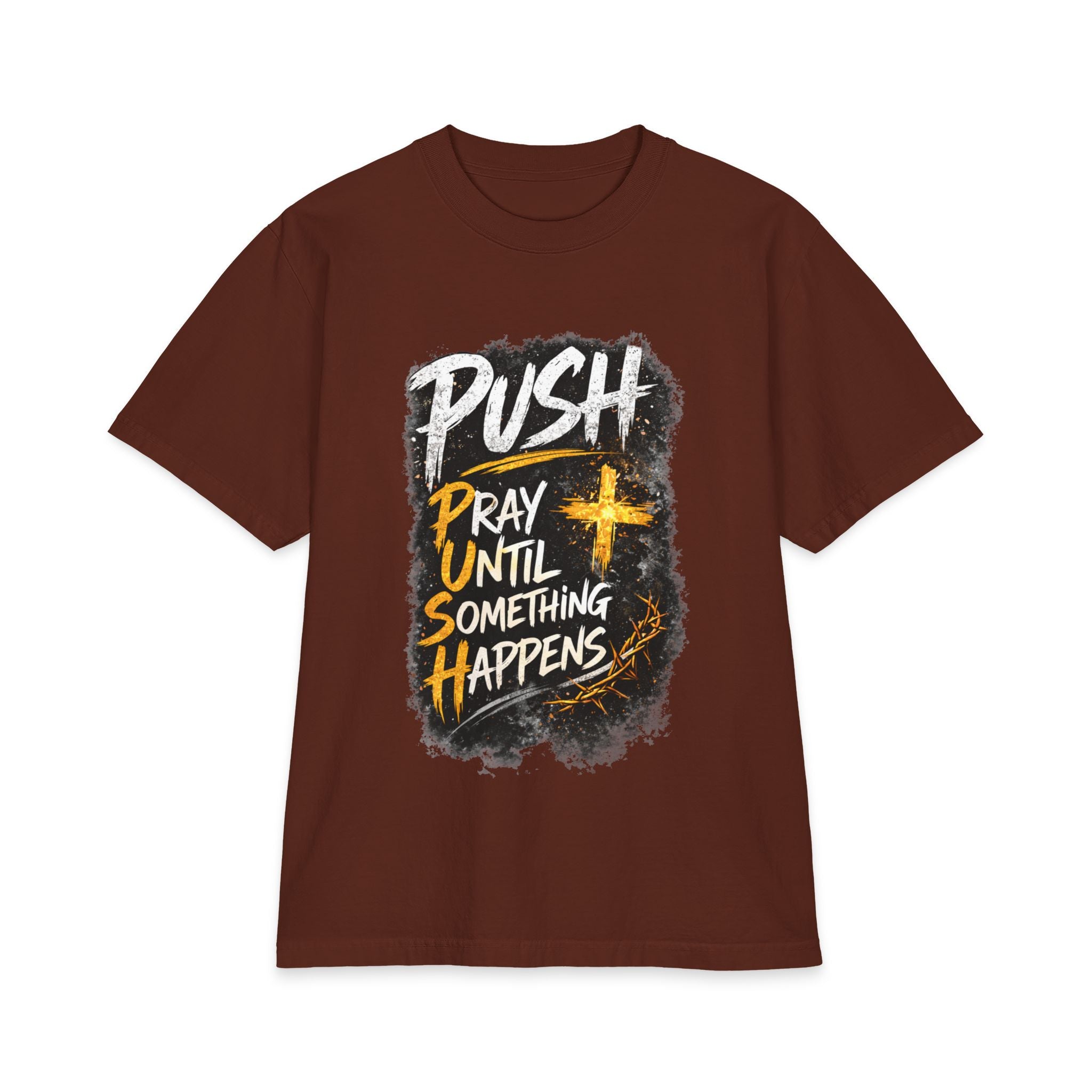 Push Pray Until Something Happens T‑Shirt — 7X only