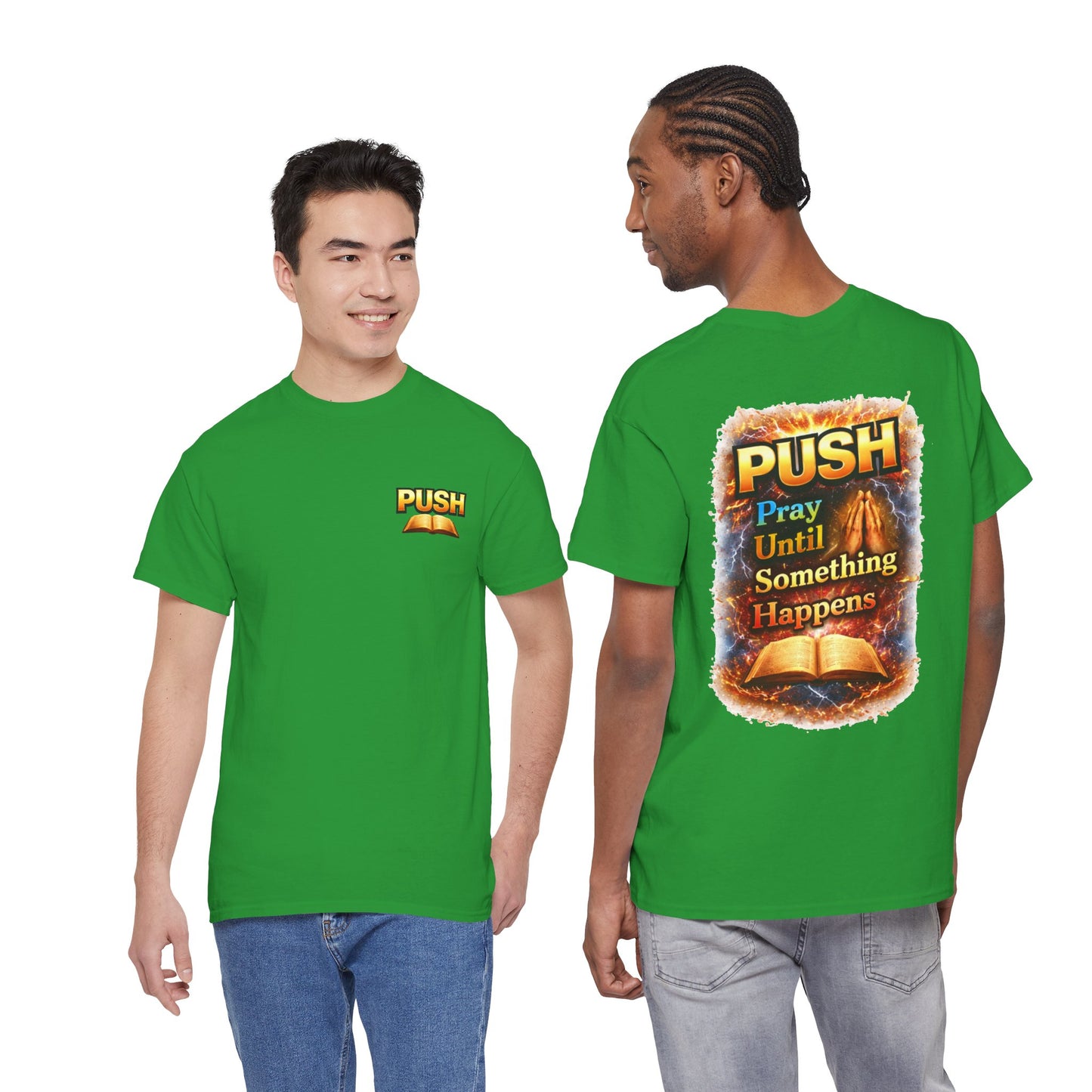 PUSH: Pray Until Something Happens Front/Back Tee - Bible