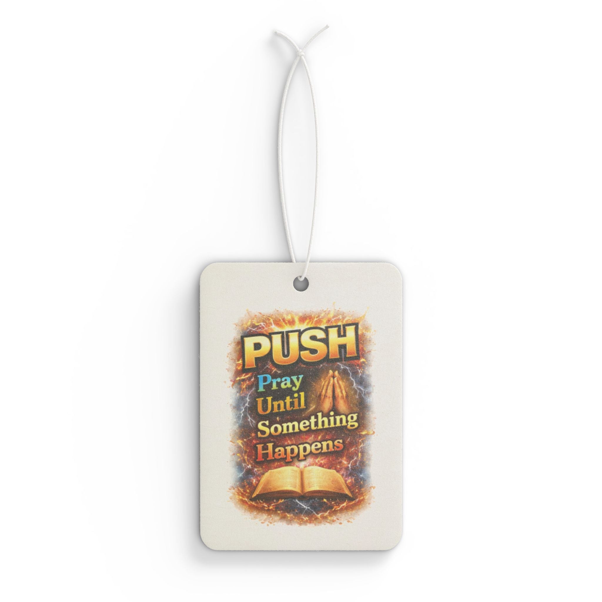 “Push: Pray Until Something Happens” Inspirational Scented Tag - Bible