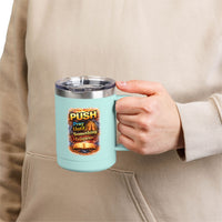 "Push: Pray Until Something Happens" 15oz Tumbler - Bible