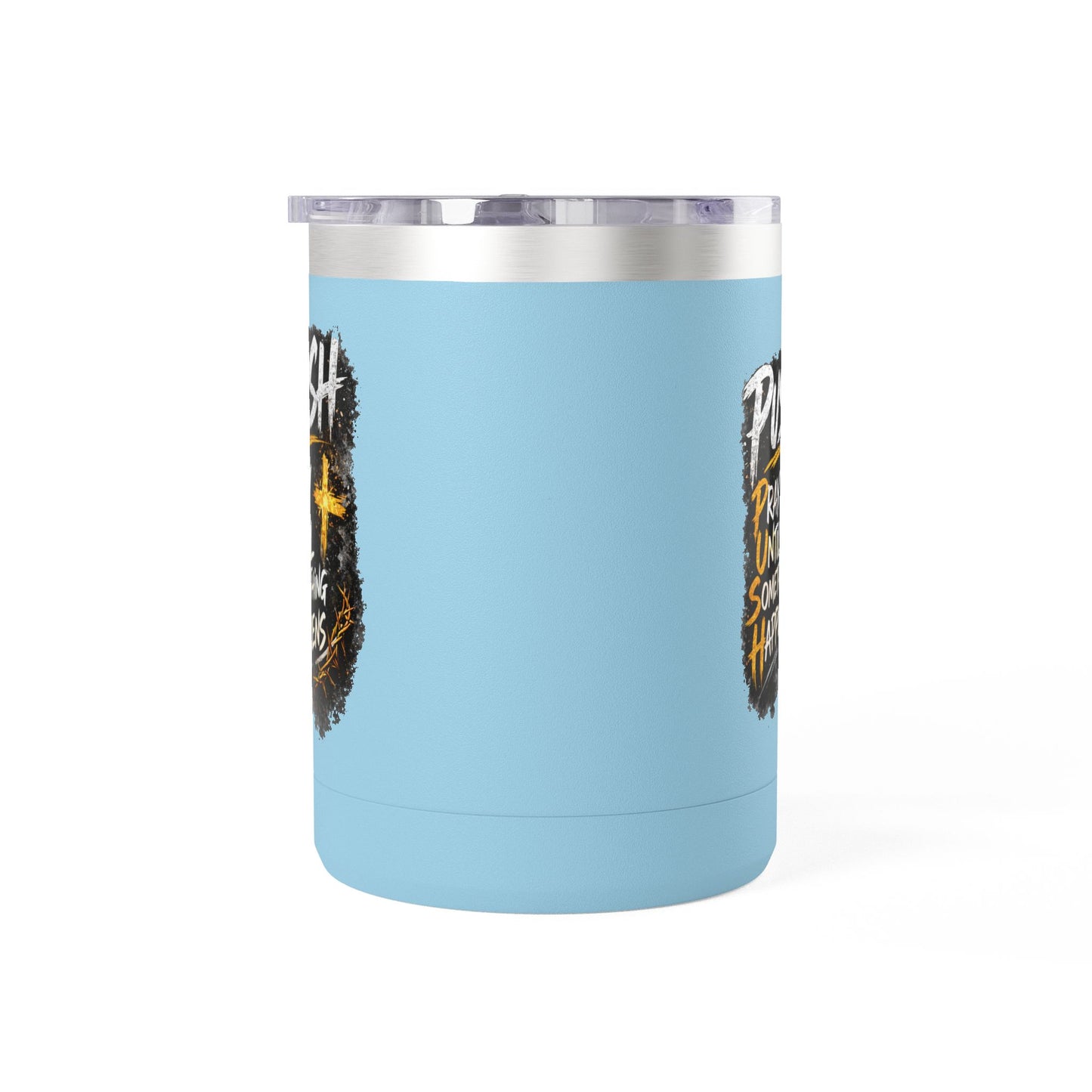 "Push: Pray Until Something Happens" 15oz Tumbler