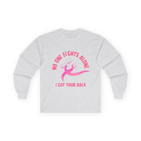 Breast Cancer Support Long Sleeve Tee — "No One Fights Alone, I Got Your Back"