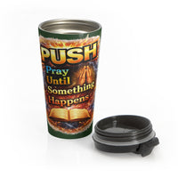 Push: 'Pray Until Something Happens' Stainless Steel Green Travel Mug - Bible