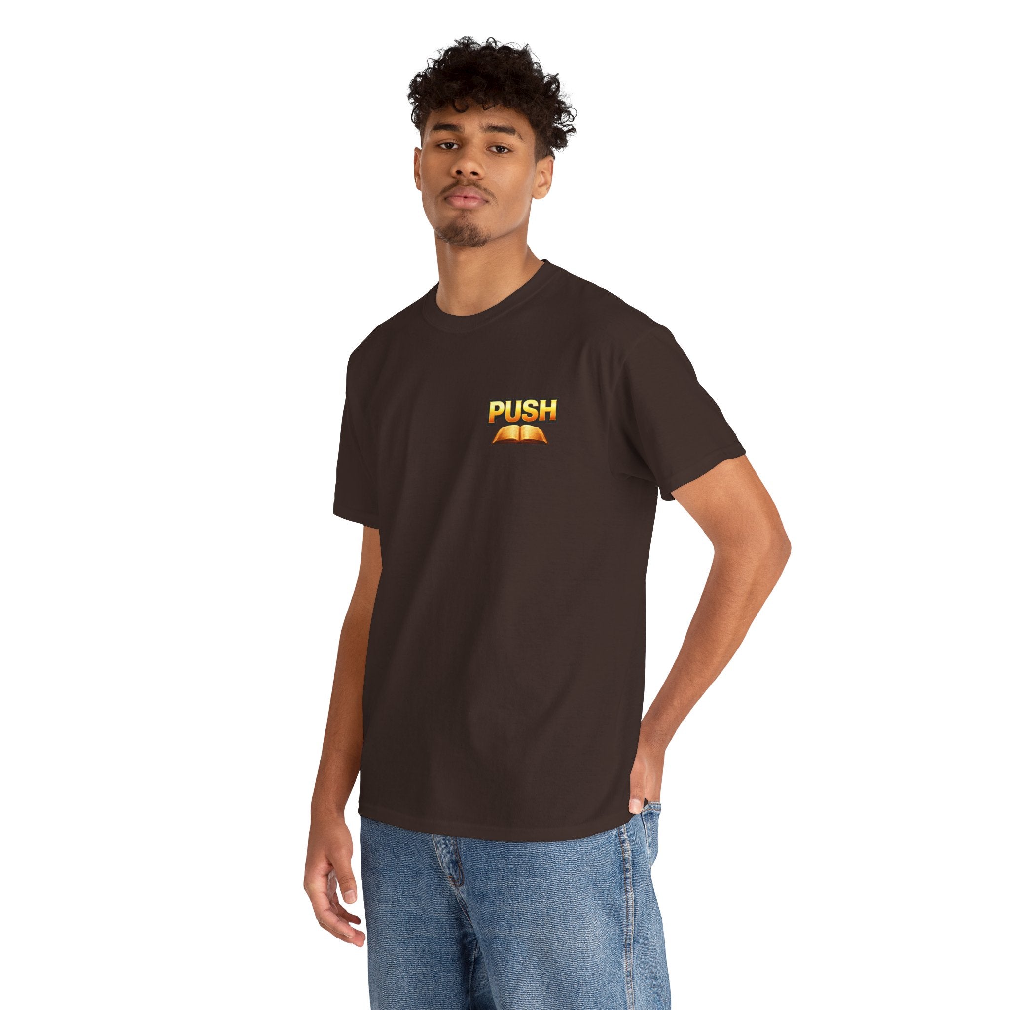 PUSH: Pray Until Something Happens Front/Back Tee - Bible