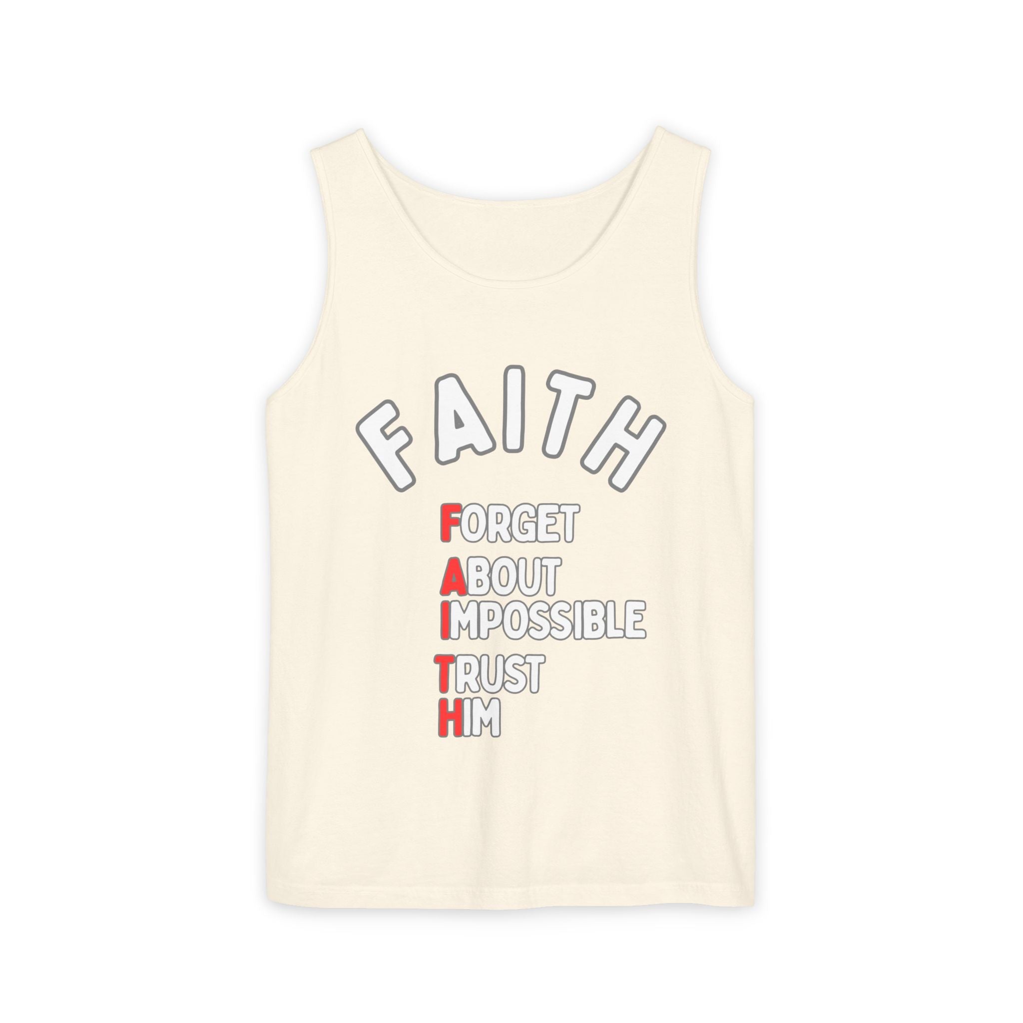 Faith Tank Top — "Forget About Impossible, Trust Him"