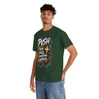 “Push: Pray Until Something Happens” Inspirational Christian Tee