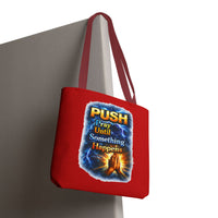 Push Pray Until Something Happens Red Tote Bag - Hands