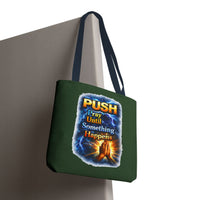Push Pray Until Something Happens Green Tote Bag - Hands