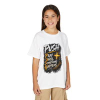 "Push: Pray Until Something Happens" Youth T-shirt