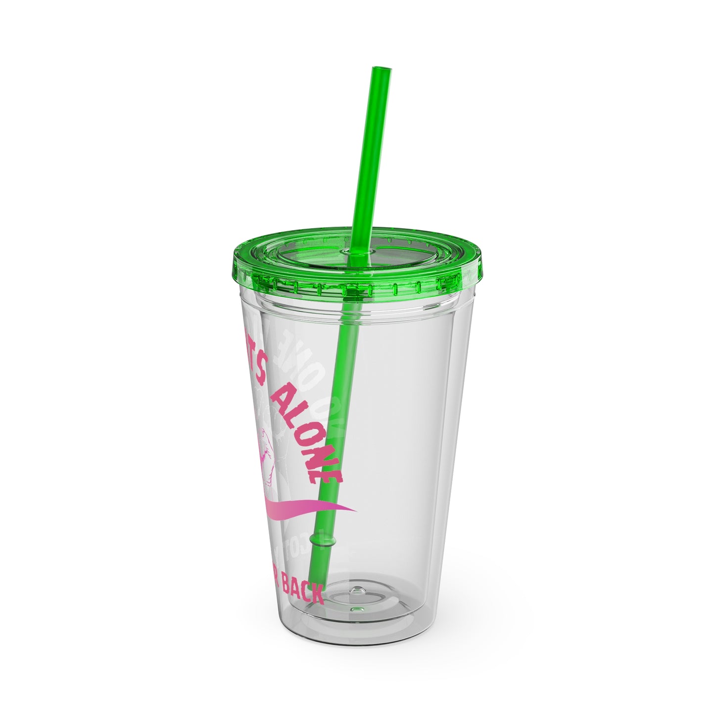 "No One Fights Alone" 16oz Tumbler with Straw