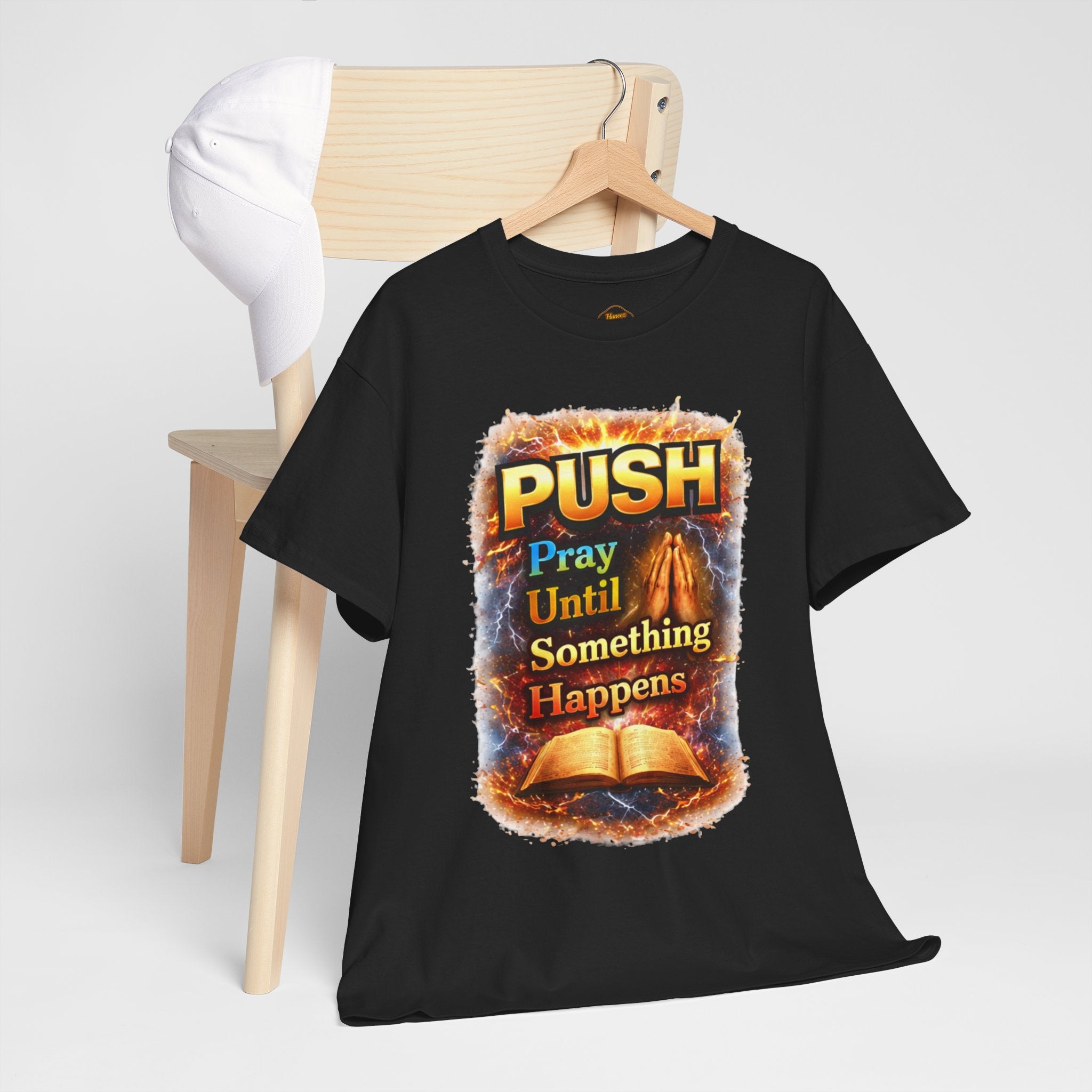 Push: Pray Until Something Happens T-Shirt — Bible 2
