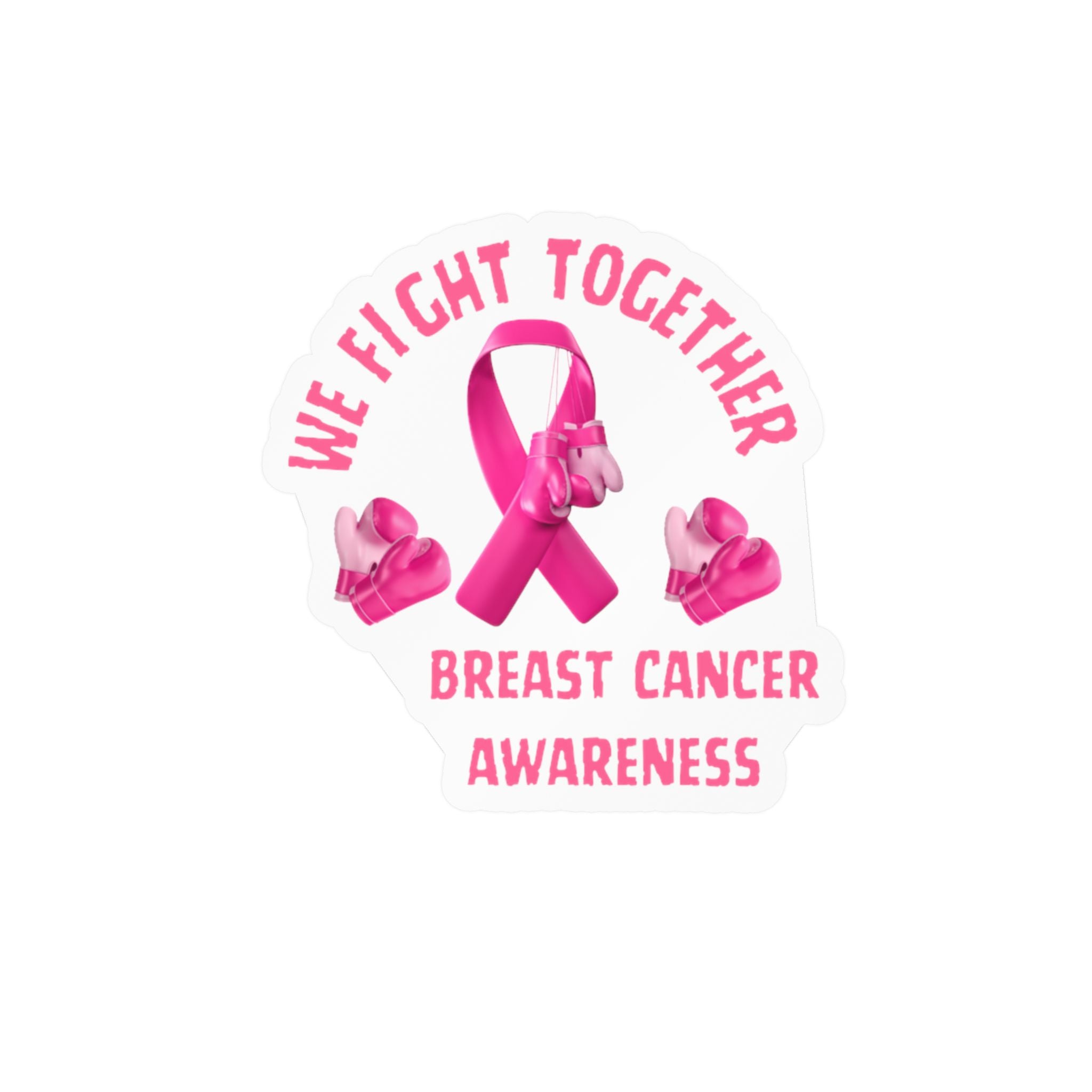 Breast Cancer Awareness Kiss-Cut Vinyl Decal — "We Fight Together" Pink Ribbon