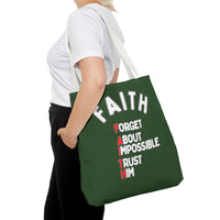 FAITH: Forget About Impossible, Trust Him Tote - Green