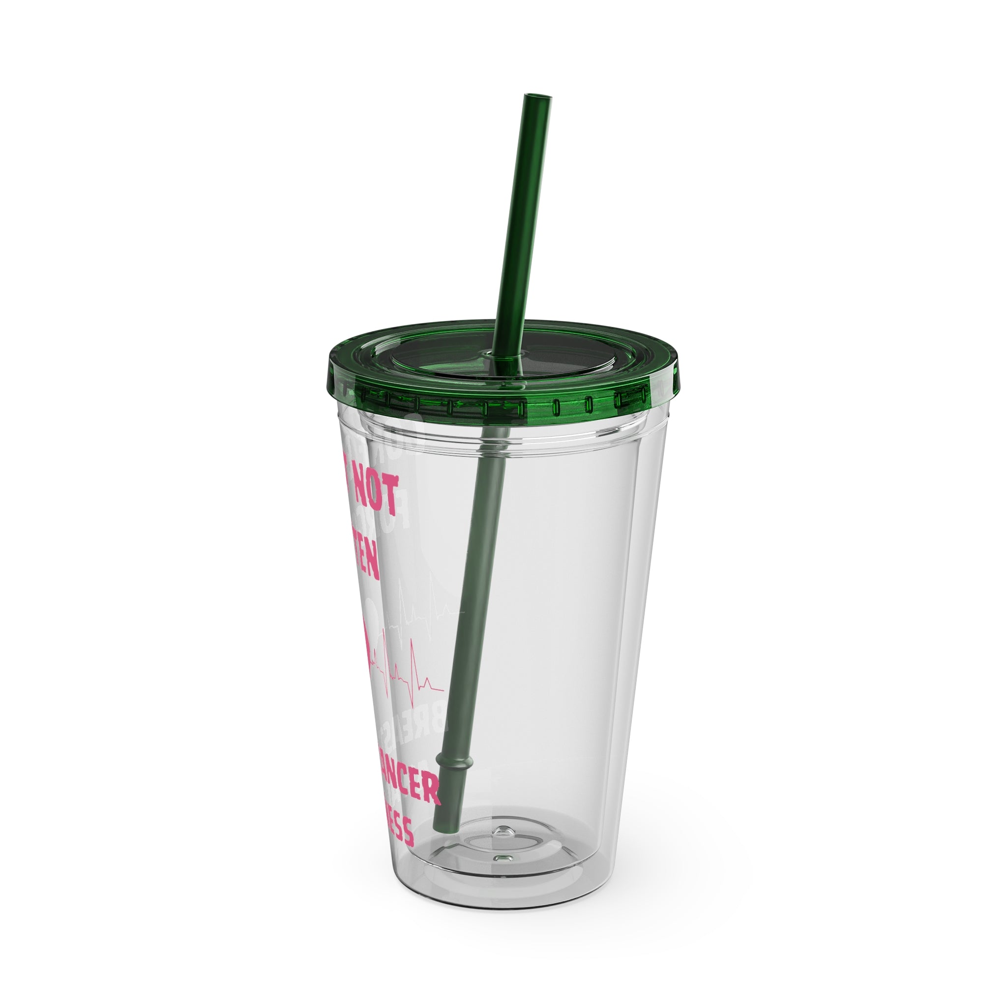 "Gone But Not Forgotten" 16oz Tumbler with Straw Cup