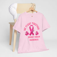 We Fight Together Breast Cancer Awareness Tee