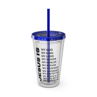 Christian JESUS IS 16oz Tumbler with Straw