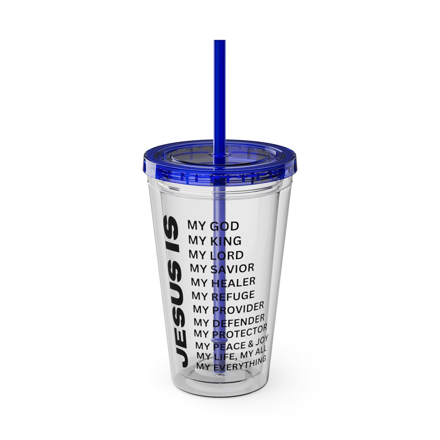 Christian JESUS IS 16oz Tumbler with Straw