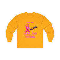 "I Fight For My Neice" Long Sleeve T-Shirt