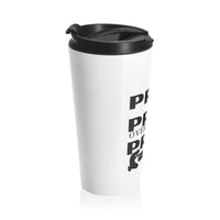Pray On It Pray Over It Pray Through It White Stainless Steel Travel Mug