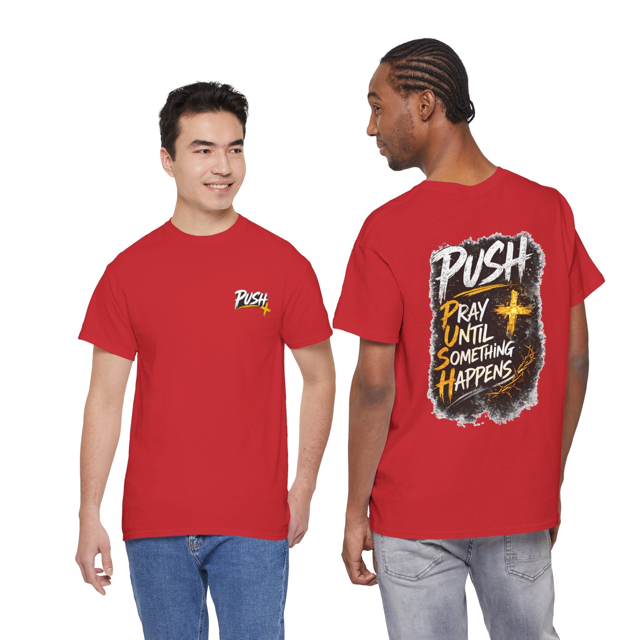 Push Pray Until Something Happens Front/Back Tee