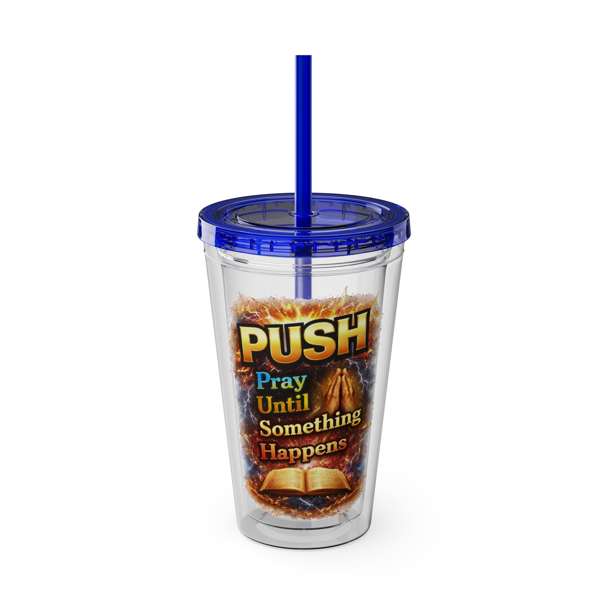 Push Pray Until Something Happens 16oz Tumbler — Bible