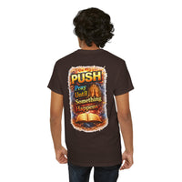 PUSH: Pray Until Something Happens Front/Back Tee - Bible