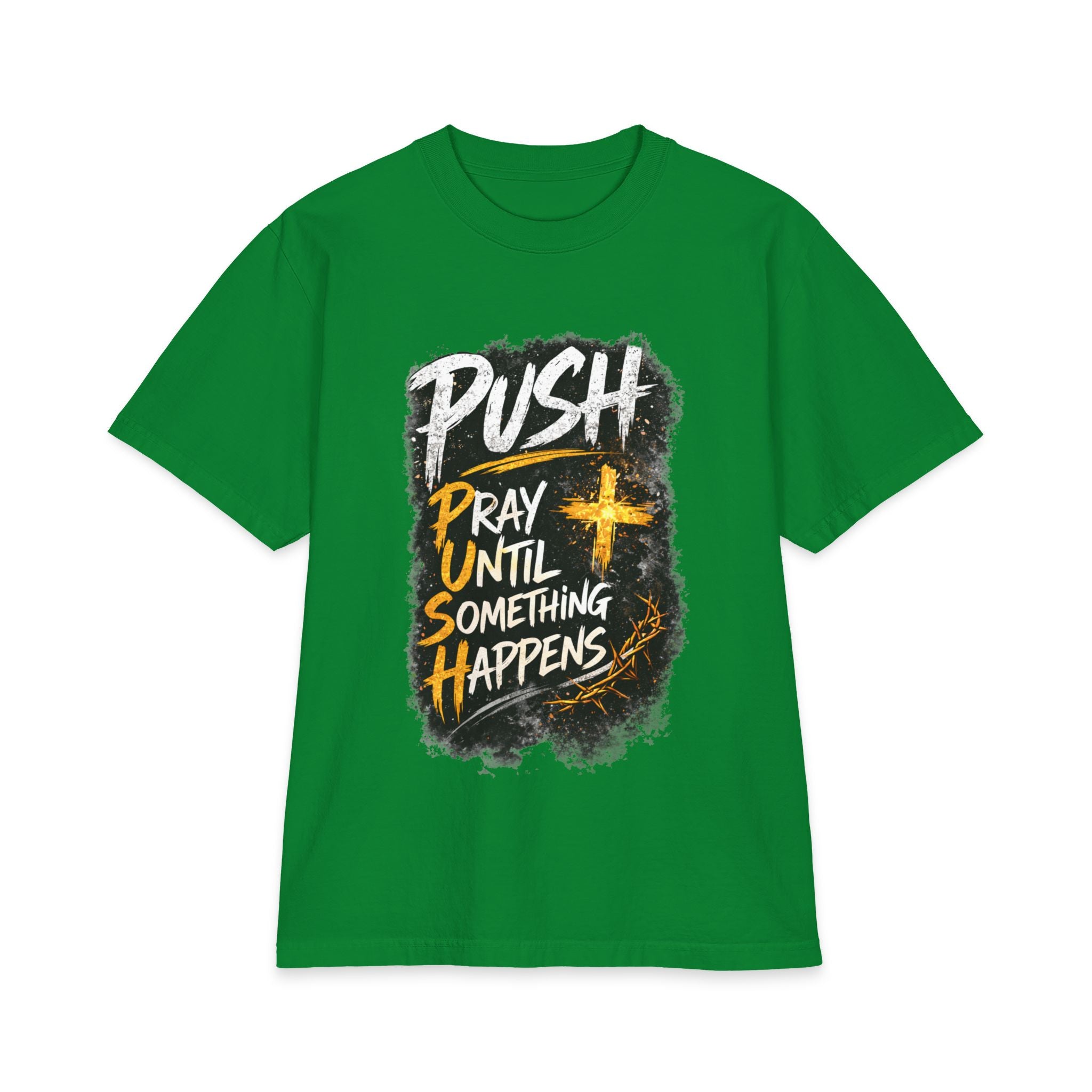 Push Pray Until Something Happens T‑Shirt — 7X only