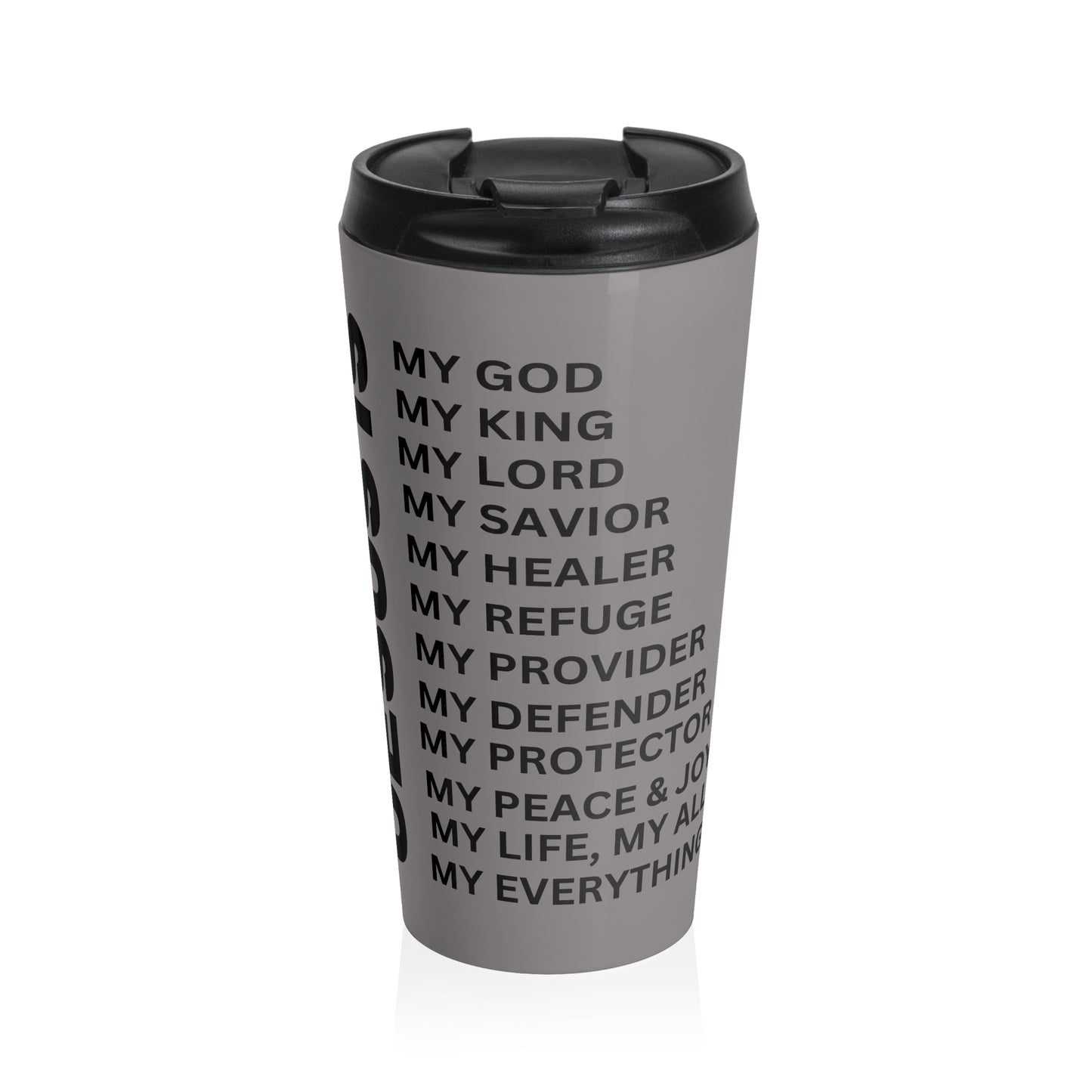 Christian JESUS IS Grey Stainless Steel Travel Mug - Blk