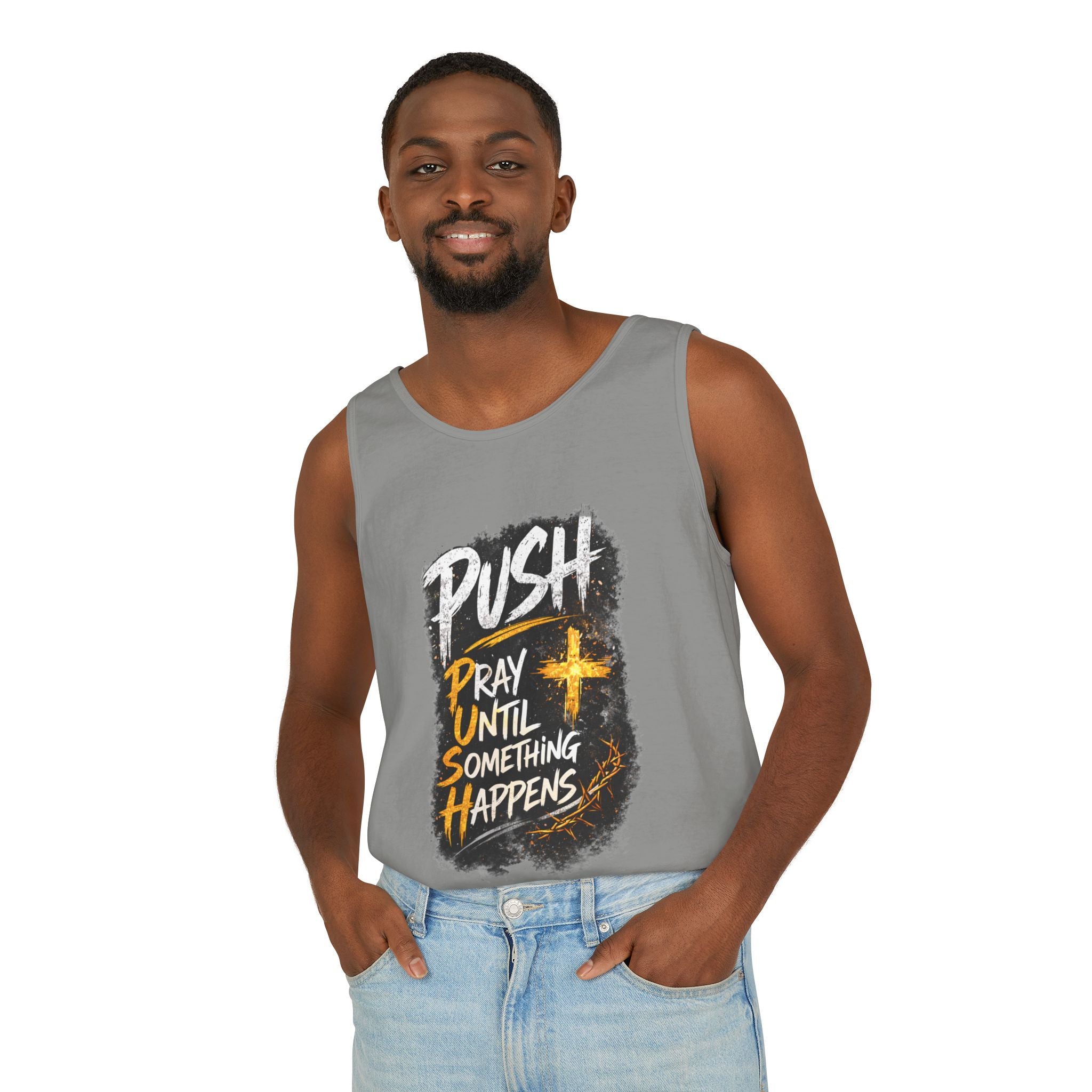 Push: Pray Until Something Happens Tank