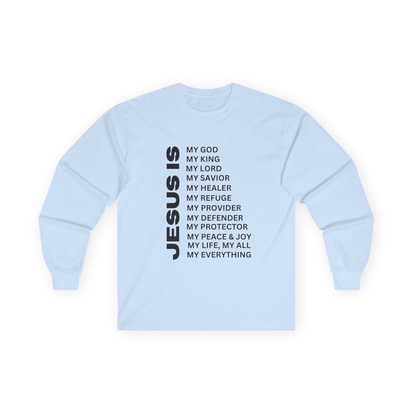 Christian JESUS IS Long Sleeve - Black
