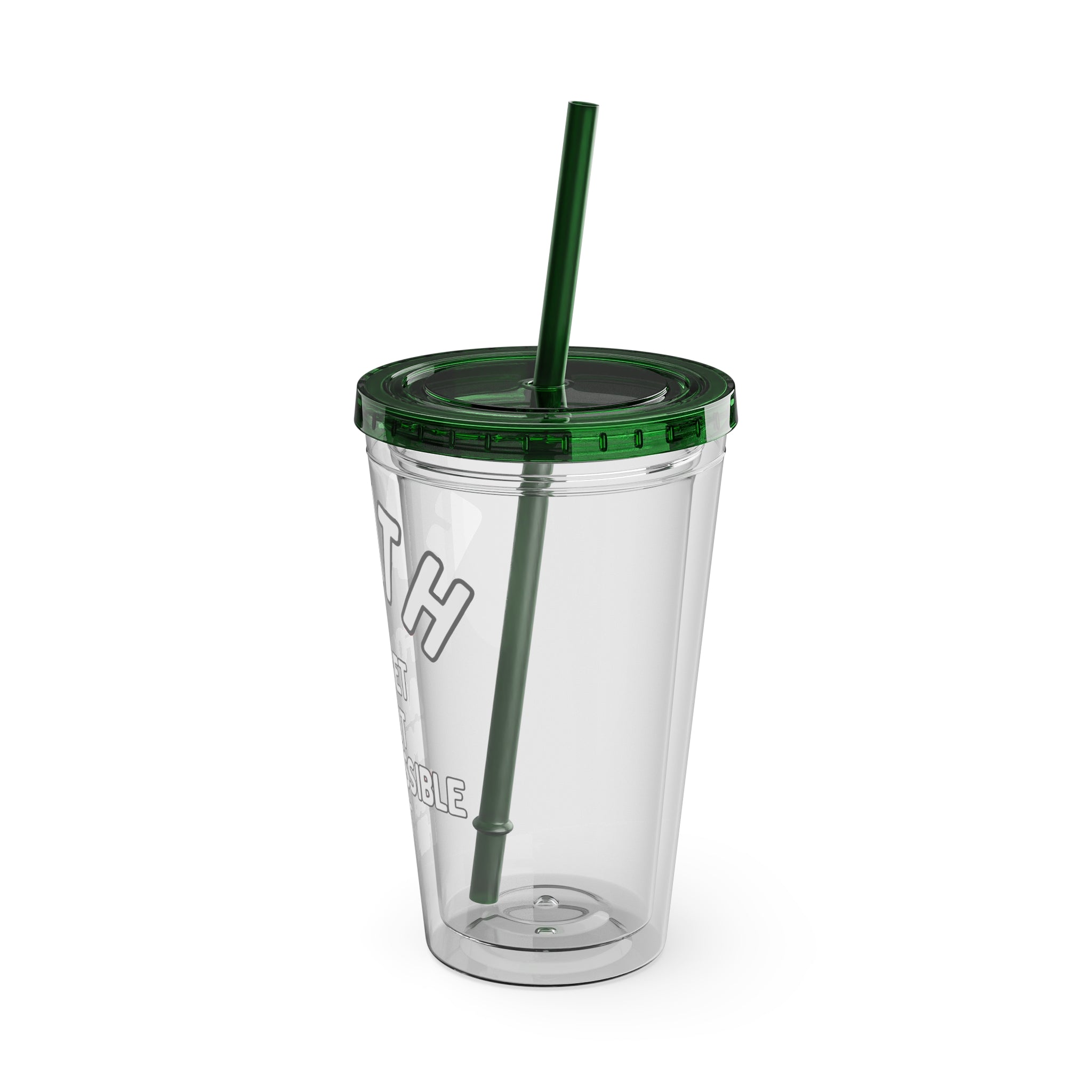 Faith "Forget About Impossible, Trust Him" 16oz Tumbler with Straw