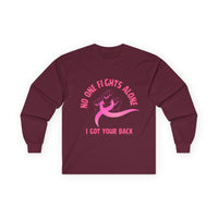 Breast Cancer Support Long Sleeve Tee — "No One Fights Alone, I Got Your Back"