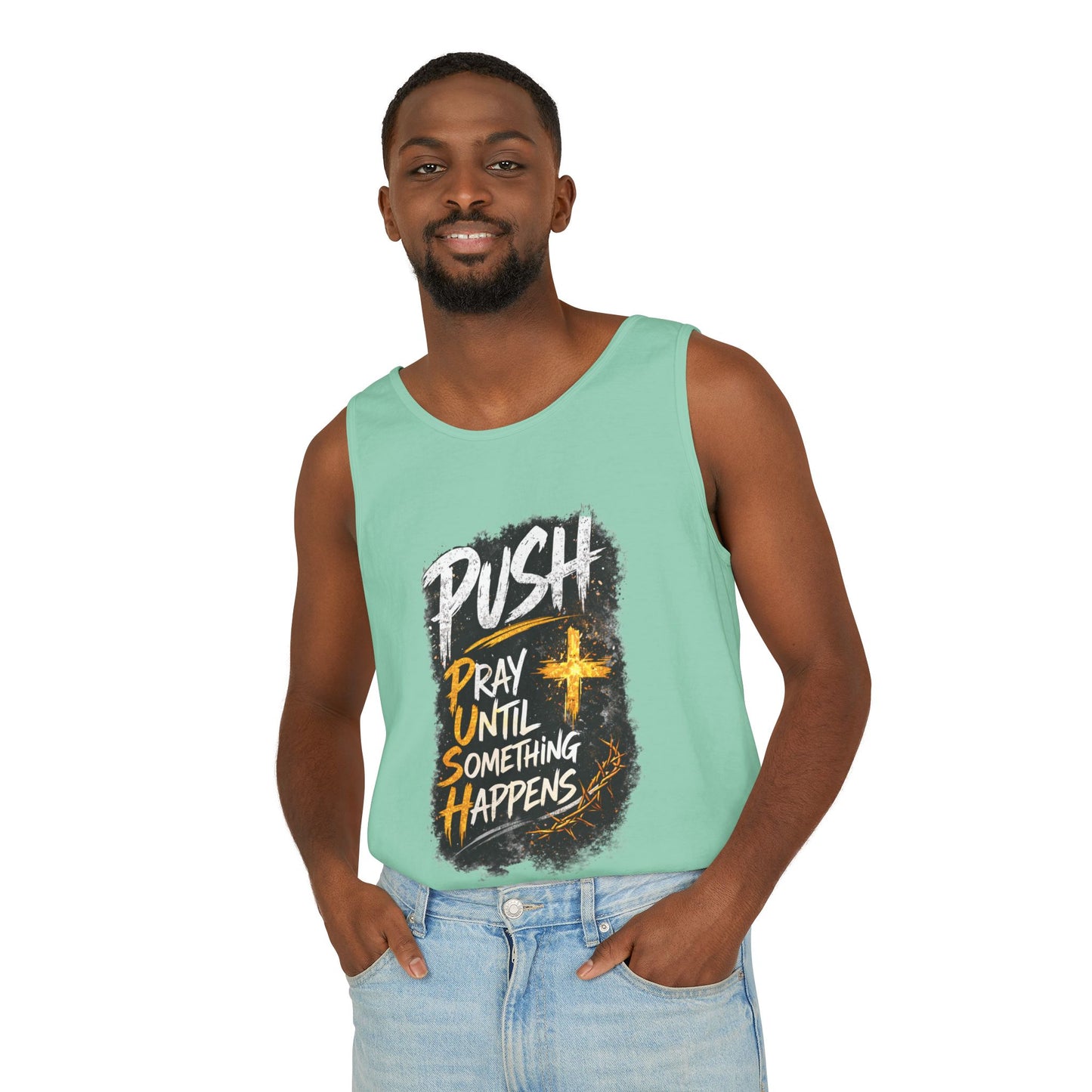 Push: Pray Until Something Happens Tank