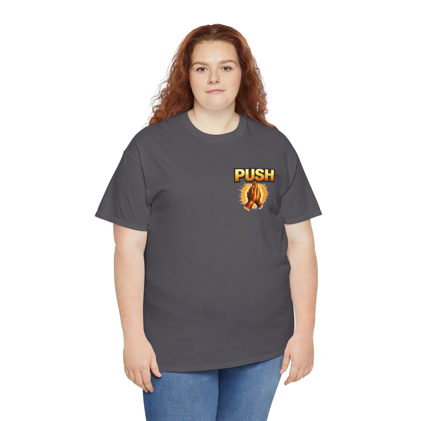 PUSH: Pray Until Something Happens Front/Back Tee - Hands