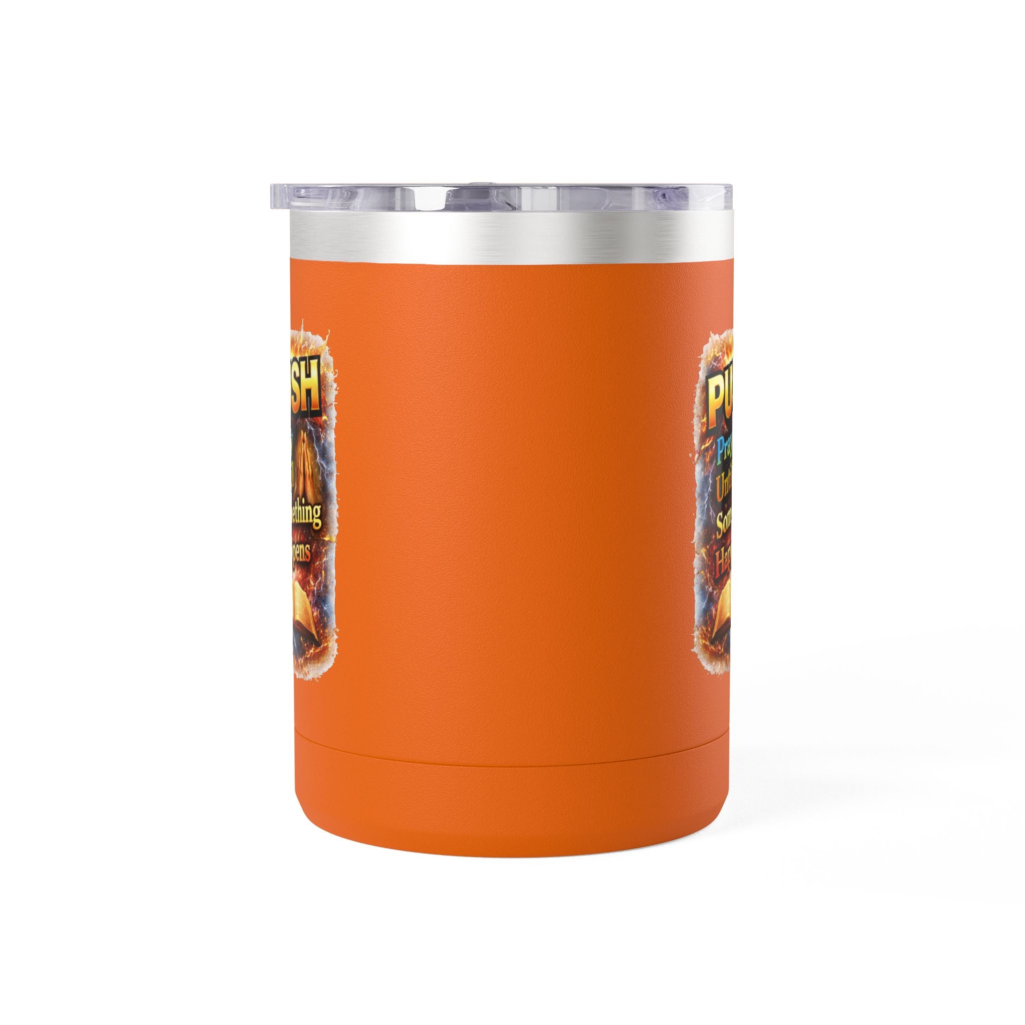 "Push: Pray Until Something Happens" 15oz Tumbler - Bible