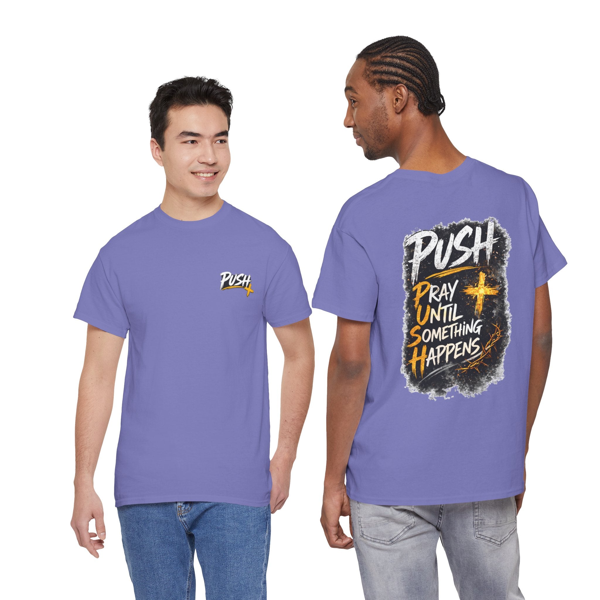 Push Pray Until Something Happens Front/Back Tee