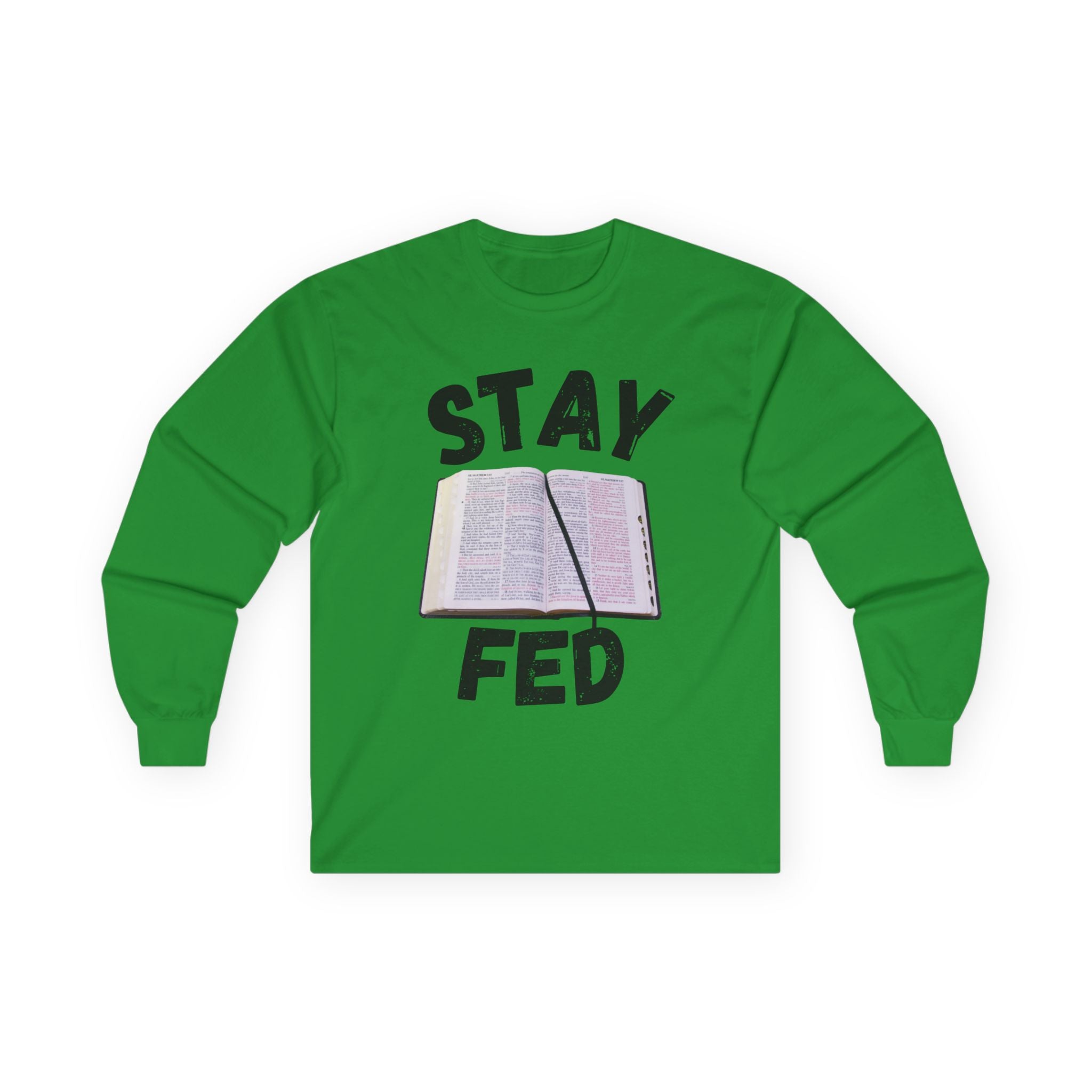 Stay Fed Long Sleeve Tee