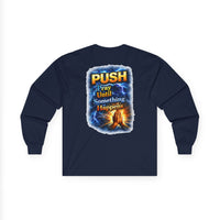 PUSH: Pray Until Something Happens Long Sleeve T-shirt front/back - Hands