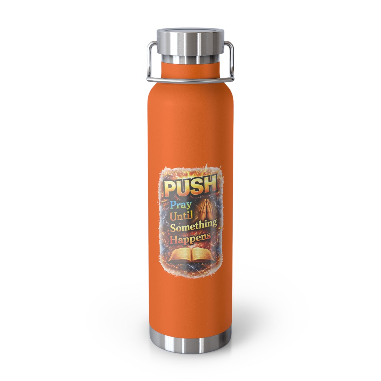 “Push: Pray Until Something Happens” 22oz Insulated Water Bottle - Bible
