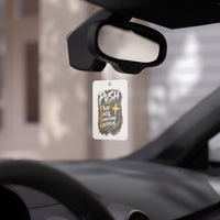 Car Air Freshener — “Push: Pray Until Something Happens” Inspirational Scented Tag