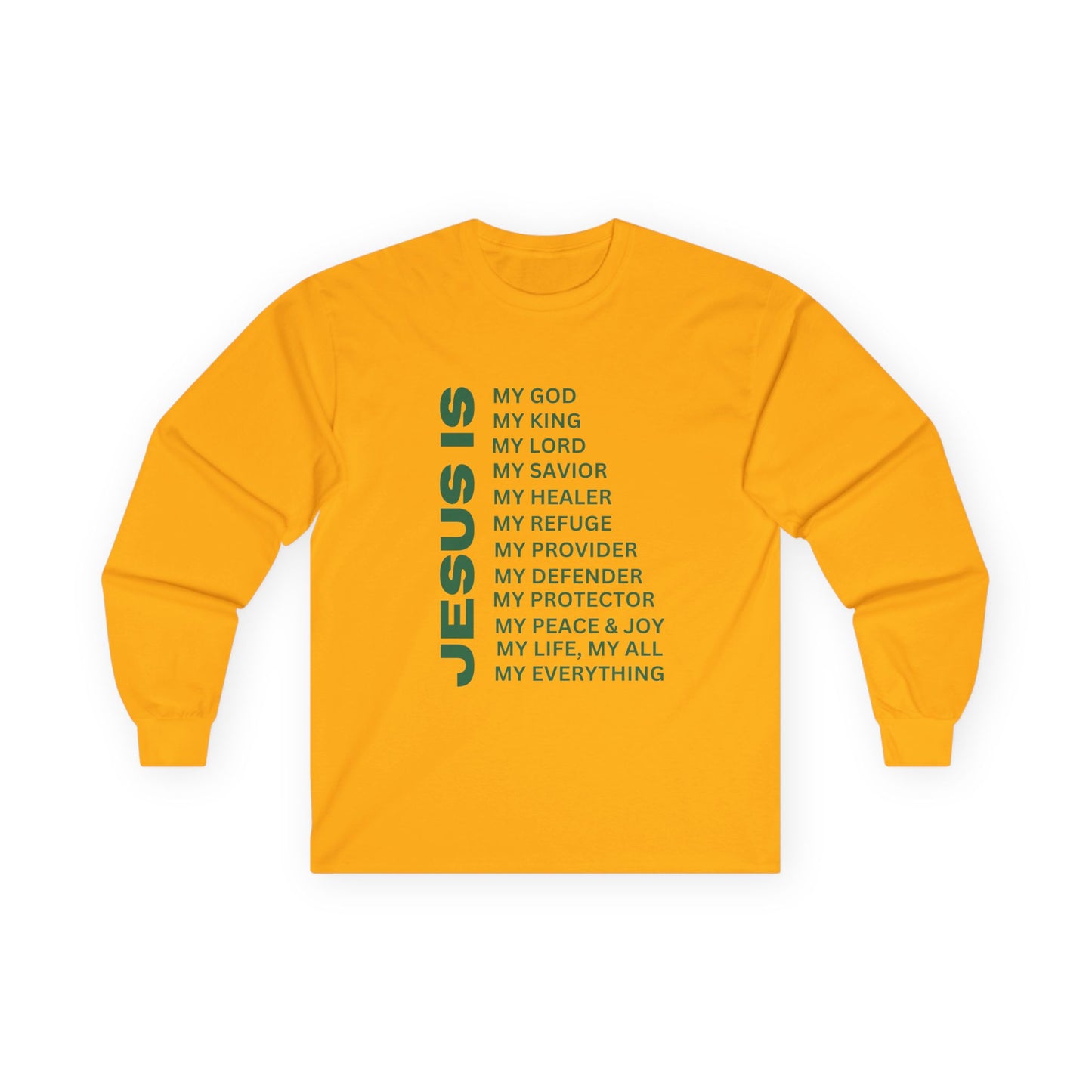 Christian JESUS IS Long Sleeve - Green