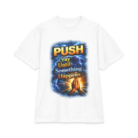 Push Pray Until Something Happens T‑Shirt - Hands — 7X only