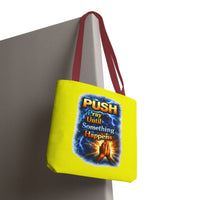 Push Pray Until Something Happens Yellow Tote Bag - Hands