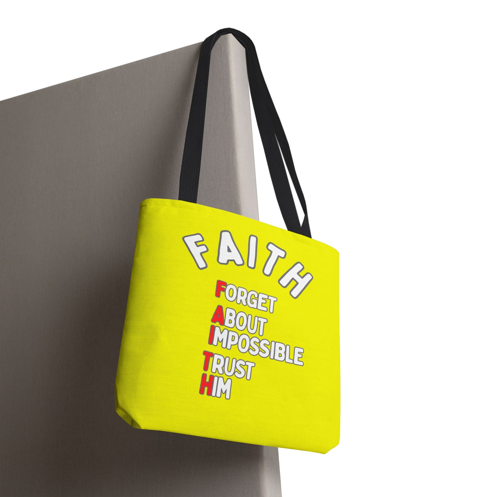 FAITH: Forget About Impossible, Trust Him Tote - Yellow
