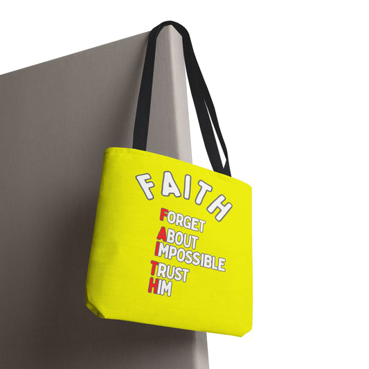 FAITH: Forget About Impossible, Trust Him Tote - Yellow